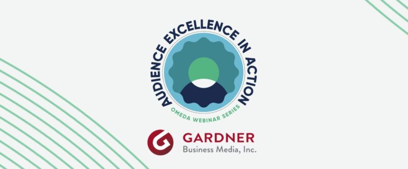 Audience Excellence in Action with Gardner Business Media