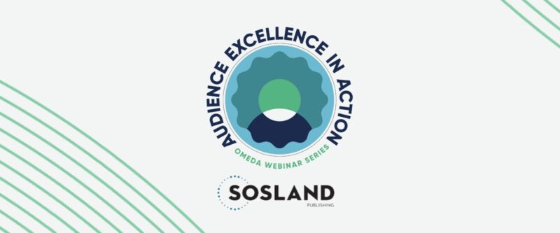 Audience Excellence in Action with Sosland Publishing